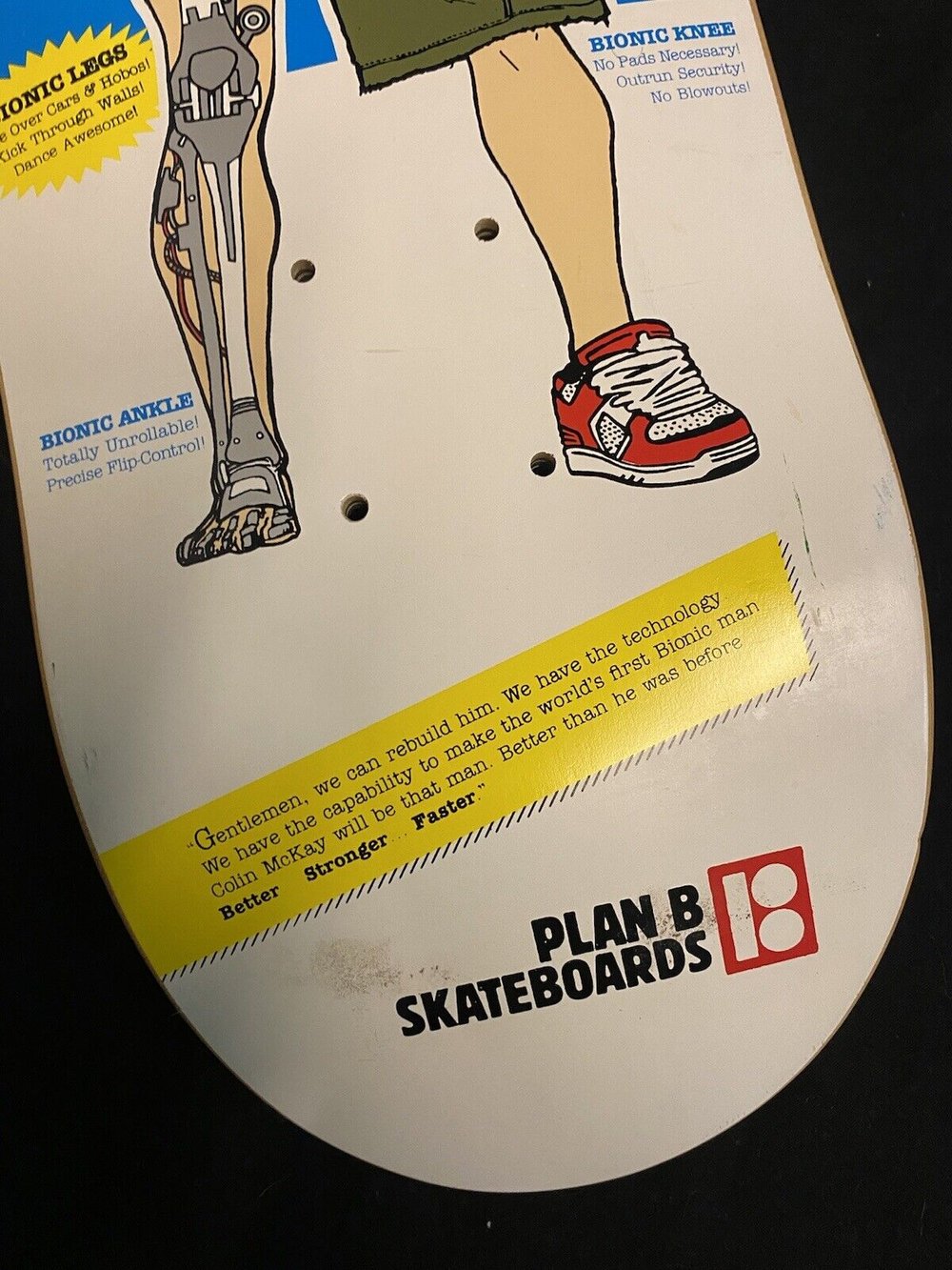 Signed Colin McKay Plan B Autographed Skateboard Deck Six Million Dollar Man